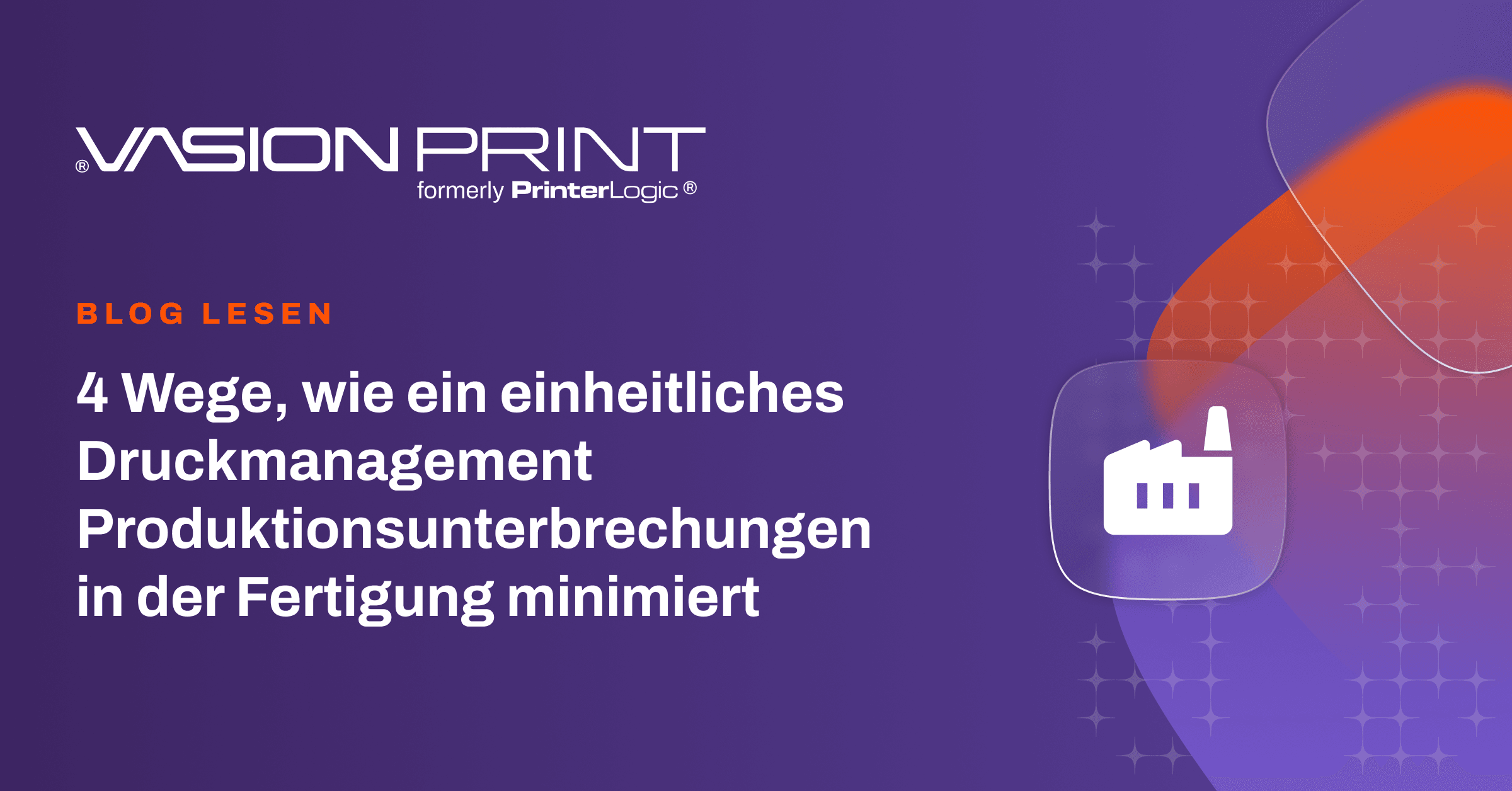 Thumbnail for 4 Wege, wie ein einheitliches Druckmanagement Produktionsunterbrechungen in der Fertigung minimiert